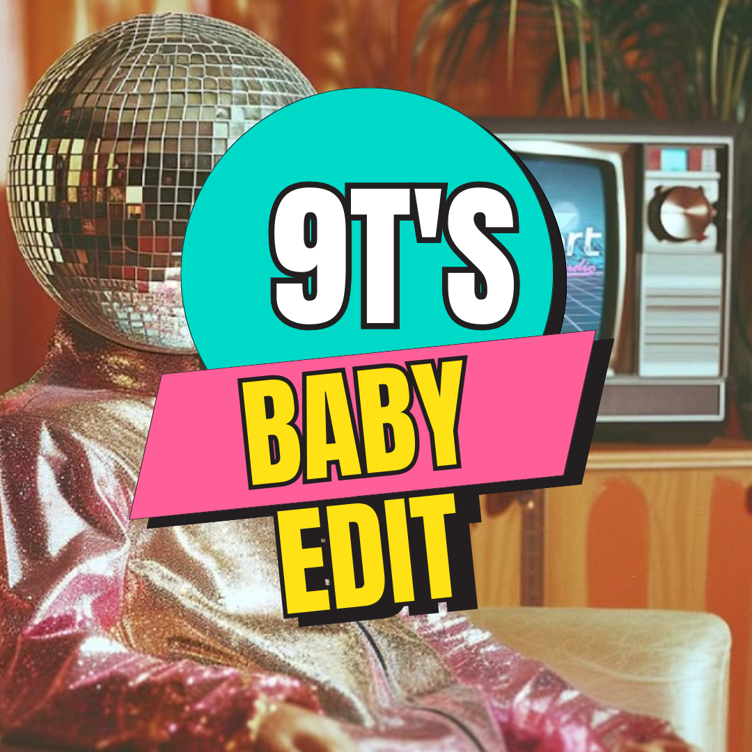 9T's Baby Edit [FREE DOWNLOAD]