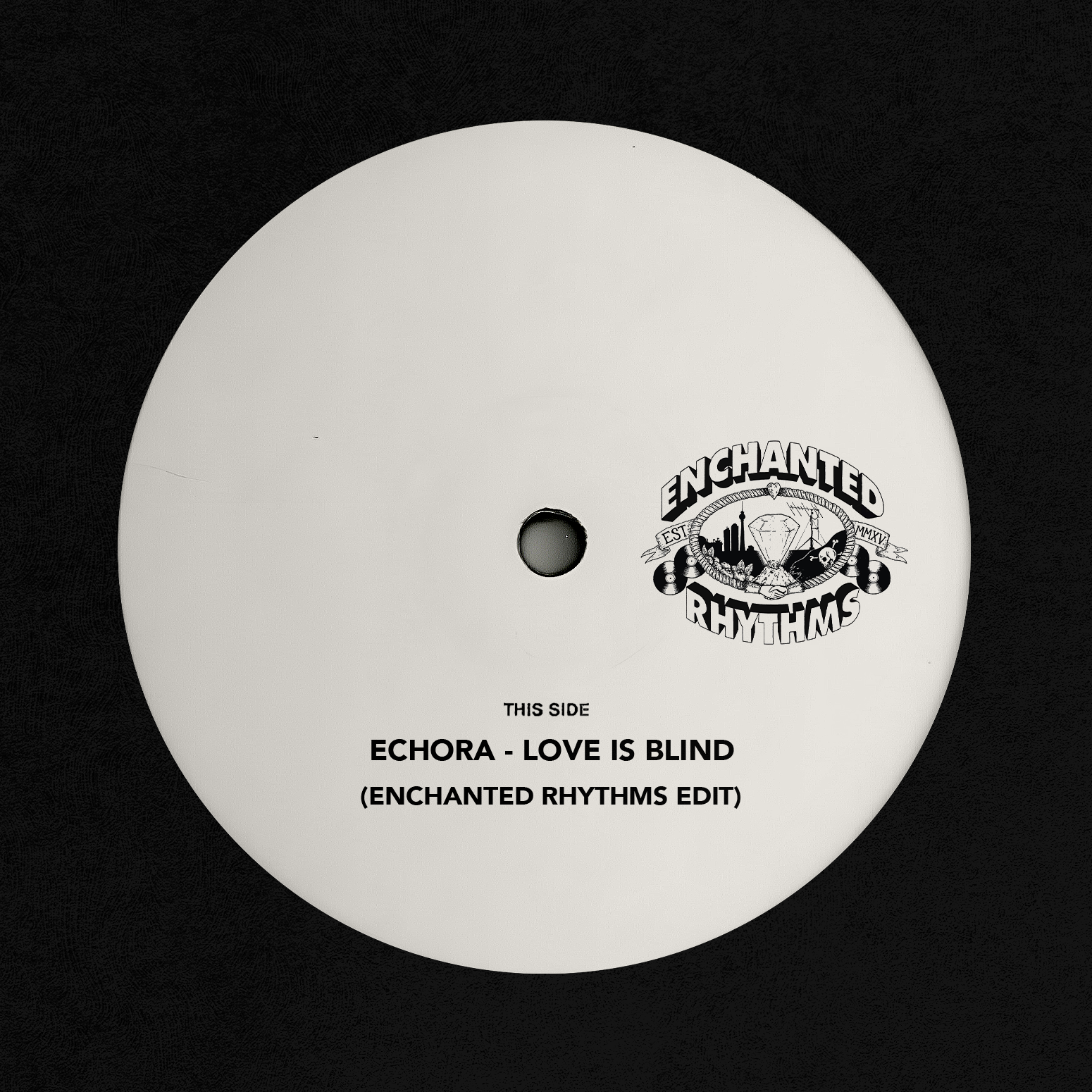 Echora - Love Is Blind (Enchanted Rhythms Edit) [FREE DOWNLOAD]