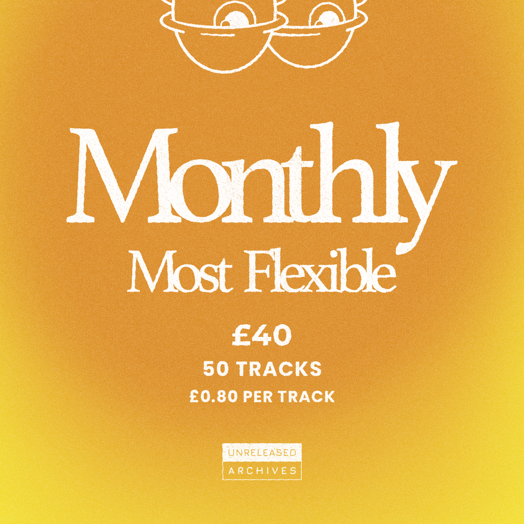 Unreleased Archives Membership: Monthly